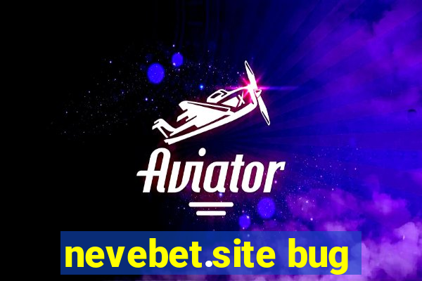 nevebet.site bug